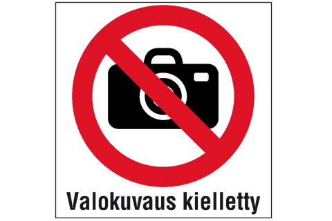Valokuvaus kielletty kyltti 30cm x 30cm
