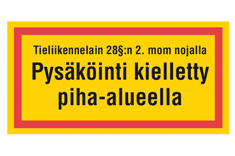 Pysäköinti kielletty piha-alueella -kyltti tai tarra 30x15cm